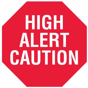 HIGH ALERT CAUTION, Alert Label, 1-1/2" x 1/2"