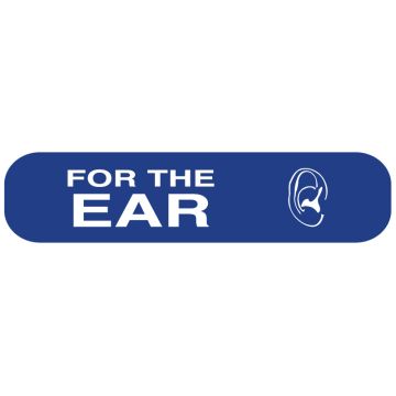 FOR THE EAR, Medication Instruction Label, 1-5/8" x 3/8"