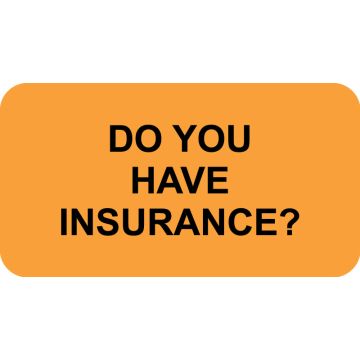 Do You Have Insurance Label, 1-5/8" x 7/8"