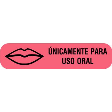 FOR ORAL USE ONLY, Spanish Version Medication Instruction Label, 1-5/8" x 3/8"