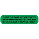 This Is  Same Med Shape, Medication Instruction Label, 1-5/8" x 3/8"
