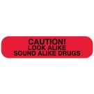 Caution Look Alike, Medication Instruction Label, 1-5/8" x 3/8"